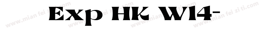 夢源黑體 Exp HK W14字体转换